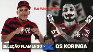 MC Pozze Seleção do Flamengo VS Os Koringa [upl. by Broida]