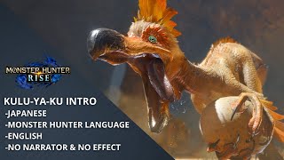 MH Rise KuluYaKu Intro Japanese  Monster Hunter Language  English  No Narrator amp No Effect [upl. by Nahsin781]