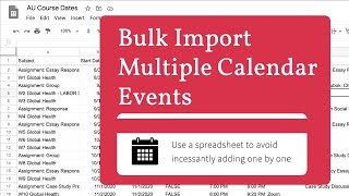 Bulk Add Multiple Calendar Events [upl. by Sybilla465]