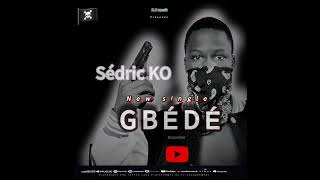 Sédric KOGBÉDÉ Audio officiel [upl. by Sylvan]