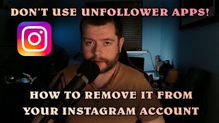 DONT USE UNFOLLOWER APPS  How To Remove It From Your Instagram Account [upl. by Nylsirk]