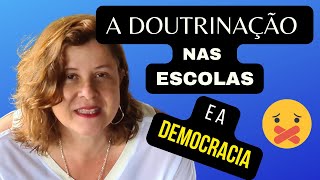 A doutrinação nas escolas e a democracia mepx [upl. by Oni645]