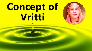 Concept of Vritti  Pravrajika Divyanandaprana  Fundamentals of Yoga Psychology Part 1 of 6 [upl. by Gord]