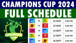 Champions Cup 2024 Schedule Champions Cup Schedule Pakistan Champions Cup 2024 Schedule [upl. by Corette]