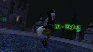 FFXIV IA  Higher [upl. by Kris897]