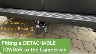 Fitting a DETACHABLE TOWBAR to our Fiat Ducato based Elddis CV20 Campervan [upl. by Cross]