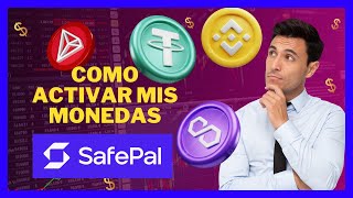 COMO ACTIVAR MIS MONEDAS ó BILLETERAS usdt DE MI SAFEPAL [upl. by Odyssey]