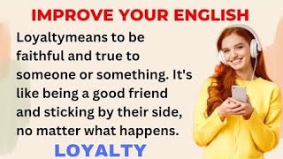 Loyalty  Lerning English Through☘️ English Story  Improve Your English [upl. by Nedroj990]