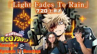 Light Fades To Rain My Hero Academia Season 7 Episode 11 Reaction [upl. by Gabriellia]