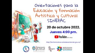 Orientaciones para la educación y formación artística y cultural SINEFAC [upl. by Prosser]