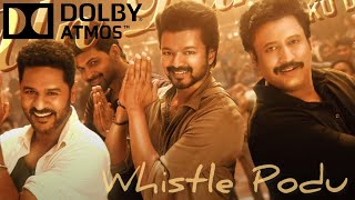 Whistle Podu Song  51 Surround Sound  Dolby Atmos Tamil [upl. by Eah]