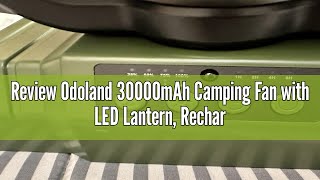 Review Odoland 30000mAh Camping Fan with LED Lantern Rechargeable Battery Operated Oscillating Fan [upl. by Sidran]