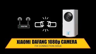 Xiaomi Dafang 1080p camera connection time out alternate fix solution EN sub [upl. by Revert297]