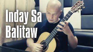 Inday sa Balitaw  Folk Song  Classical Guitar [upl. by Odama]