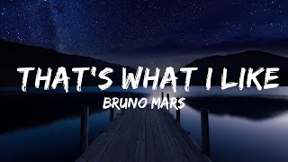 Bruno Mars  Thats What I Like Lyrics  Lyrics Video Official [upl. by Ilagam]