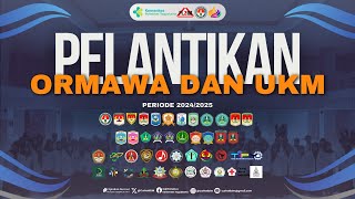 PELANTIKAN ORMAWA DAN UKM 2024 [upl. by Light]