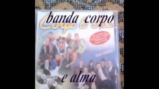 banda corpo e alma canções de amor [upl. by Tullus]