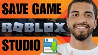 How to Save Game in Roblox Studio 2024 [upl. by Vinn668]