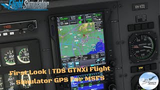 First Look  TDS GTNXi Flight Simulator GPS For MSFS [upl. by Quar]