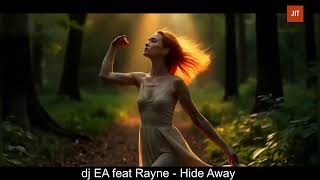 Hide Away  dj EA melodictechno emotional vocaltechno [upl. by Gibeon]