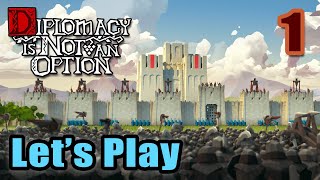 Lets Play  Diplomacy Is Not An Option  Campaign  Full Gameplay  PreRelease Press Version 1 [upl. by Johnston]