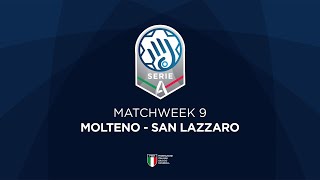 Serie A Silver 9  MOLTENO  SAN LAZZARO [upl. by Cinemod833]