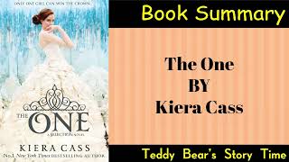 The One by Kiera Cass  Book Summary  The Selection [upl. by Orsola356]