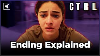 CTRL Ending Explained English  2024 Netflix Ananya Panday Movie [upl. by Dlonyer678]