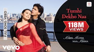 Tumhi Dekho Naa Full Video  KANKShahrukh Khan Rani MukherjeeSonu Nigam Alka Yagnik [upl. by Bow]