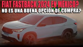 NO COMPRES FIAT FASTBACK 2024 🔴 SIN VER ESTE VIDEO🔴 [upl. by Allemac]