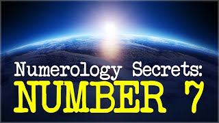 Numerology Number 7 Secrets Of Life Path 7 [upl. by Wiseman]