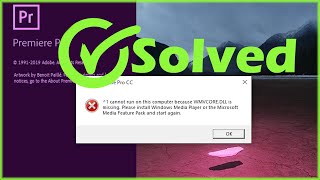 SOLVED wmvcoredll missing PREMIERE PRO [upl. by Acinorrev]