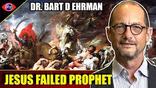 The Failed Apocalypse of Jesus  Dr Bart D Ehrman [upl. by Lajet]