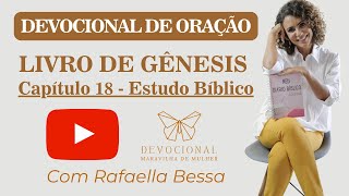 DEVOCIONAL DIÁRIO  Gênesis 18  Deus quer te visitar mas antes você precisa saber de 4 coisas [upl. by Saticilef]