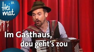 Florian Gröninger Im Gasthaus dou gehts zou  BrettlSpitzen  BR Heimat  die beste Volksmusik [upl. by Cherish]