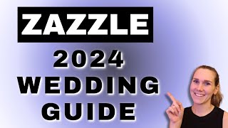 Zazzles 2024 Wedding Guide  Zazzle Tutorial [upl. by Eltsirc]