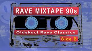 Rave Mixtape 90s Oldskool Rave Classics Side B [upl. by Dyoll]