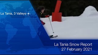 La Tania Snow Report lataniacouk 27 Feb 2021 [upl. by Obala]