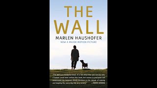 Plot summary “The Wall” by Marlen Haushofer in 4 Minutes  Book Review [upl. by Gingras]