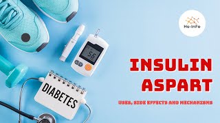 insulin aspart  Uses Dosage Side Effects amp Mechanism  NovoLog [upl. by Eatnuahc]