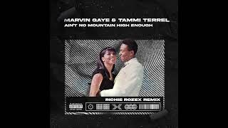 Marvin Gaye amp Tammi Terrell  Aint No Mountain High Enough RICHIE ROZEX REMIX [upl. by Magbie]