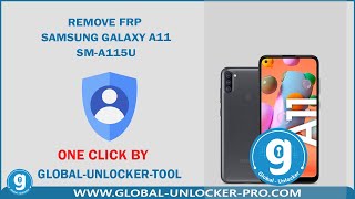 Remove Frp Samsung Galaxy A11 SM A115U By Global Unlocker Pro [upl. by Bowman919]