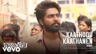 Jail  Kaathodu Kaathanen Video  GV Prakash Kumar Abarnathy  Dhanush [upl. by Eicnarf]