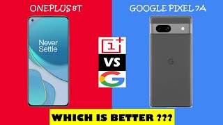 Oneplus 8T vs Google Pixel 7A  Which one to buyDetailed Comparison [upl. by Akkinahs385]