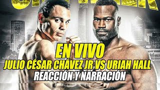 EN VIVO Julio César Chavez jr vs Uriah Hall [upl. by Ardehs822]