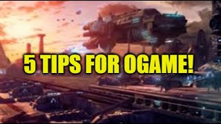 OGame 5 Simple Tips To Help You Do Well At This Game [upl. by Broadbent]