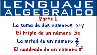 Lenguaje algebraico  Parte 1 [upl. by Enitsugua]