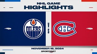 NHL Highlights  Oilers vs Canadiens  November 18 2024 [upl. by Robins]