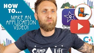 How To Make A Camp America Application Video [upl. by Aretse24]