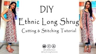 DIY Long Shrug Cutting amp Stitching  Ethnic Shrug Sewing Tutorial  Sewingtutorials [upl. by Sined]